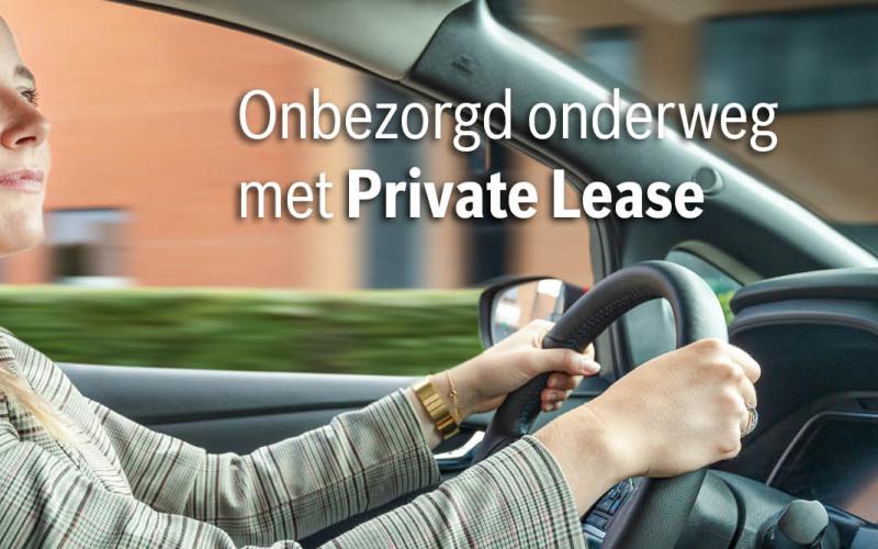 Onbezord onderweg met Private Lease